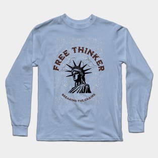 Free Thinker Breaking the Chains Long Sleeve T-Shirt